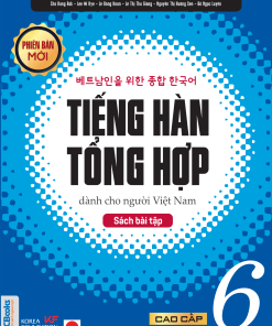 Sách bài tập Tiếng Hàn Tổng hợp cao cấp 6 (phiên bản mới)