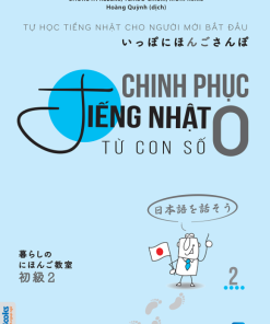 Chinh phục tiếng Nhật từ con số 0 tập 2