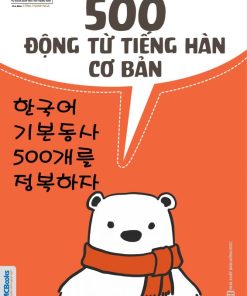 500 ĐỘNG TỪ TIẾNG HÀN CƠ BẢN – THE CHANGMI
