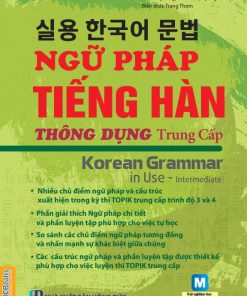 Ngữ pháp tiếng Hàn thông dụng (trung cấp) – Korean Grammar in use